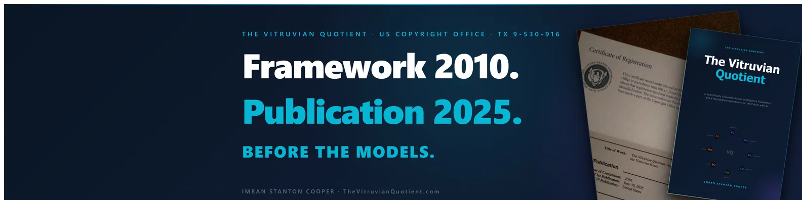 The Vitruvian Quotient, Framework 2010, Publication 2025, US Copyright Office Registration TX 9-530-916