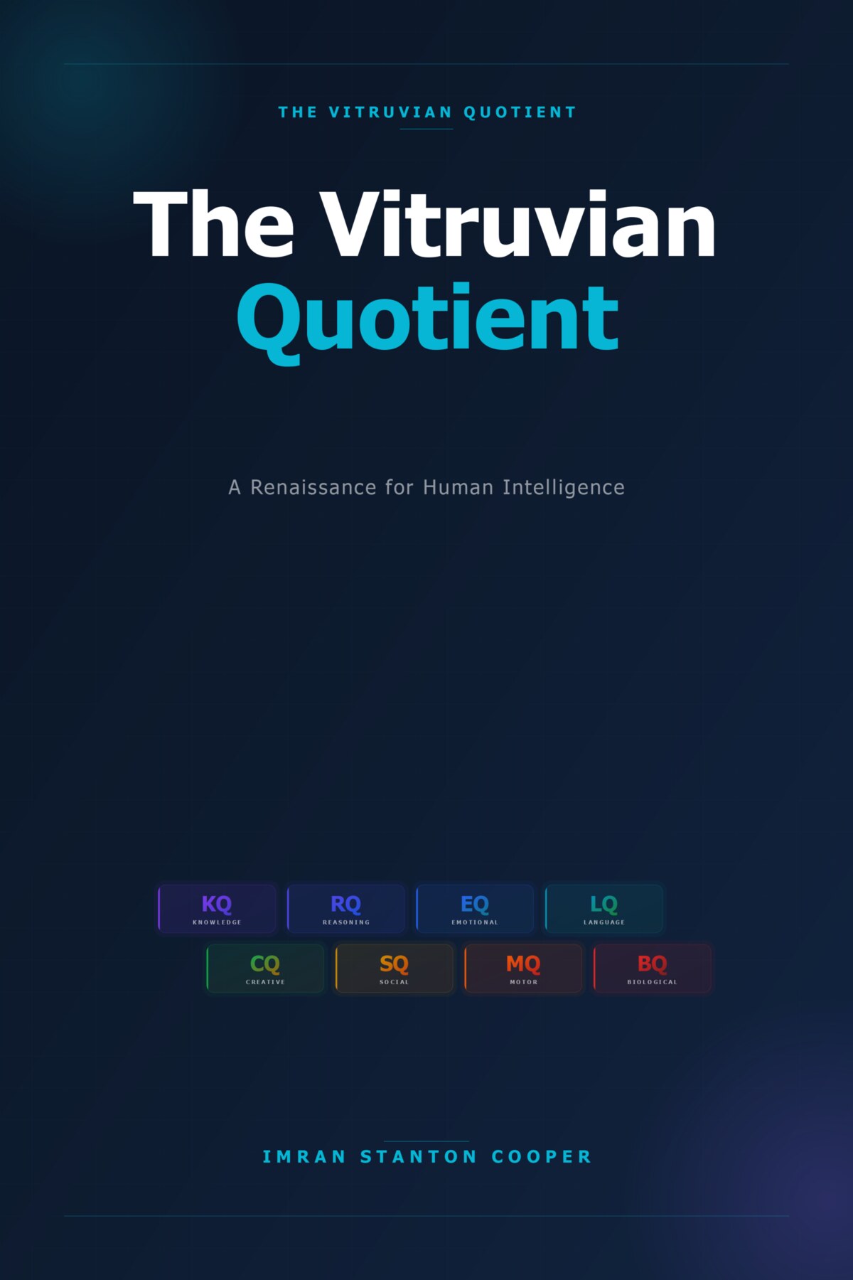 The Vitruvian Quotient: A Renaissance for Human Intelligence